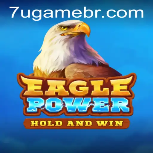 EaglePower: The New Gaming Sensation by 7u.game
